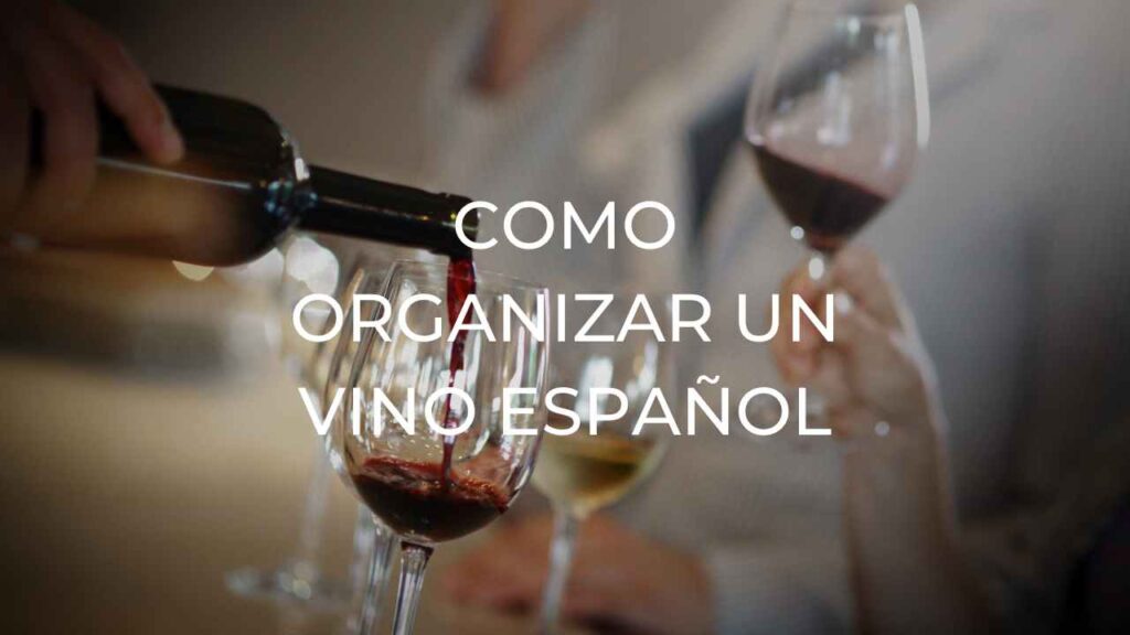 como organizar un vino español